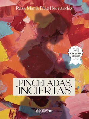 cover image of Pinceladas Inciertas